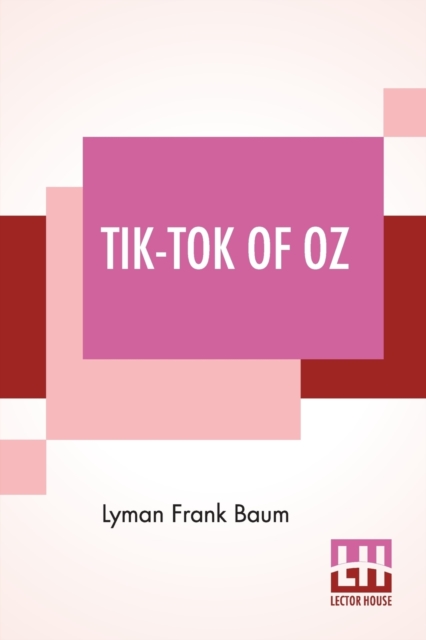 Tik-Tok Of Oz, Paperback / softback Book
