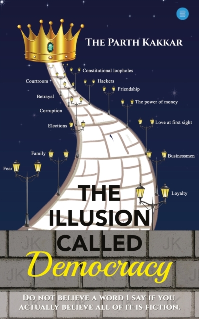 The Illusion Called Democracy, Paperback / softback Book