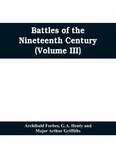 Battles of the nineteenth century (Volume III), Paperback / softback Book