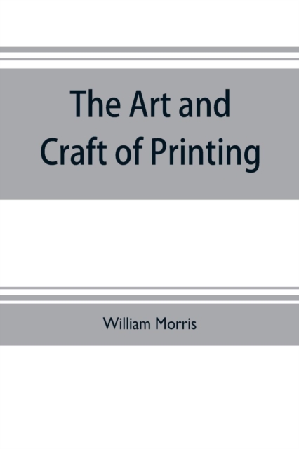 The art and craft of printing, Paperback / softback Book
