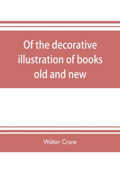 Of the decorative illustration of books old and new, Paperback / softback Book
