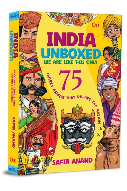 India Unboxed : 75 Quirky Aspects That Define the Nation, Paperback / softback Book