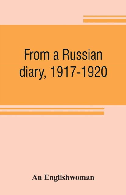 From a Russian diary, 1917-1920, Paperback / softback Book