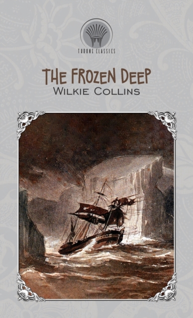 The Frozen Deep, Hardback Book