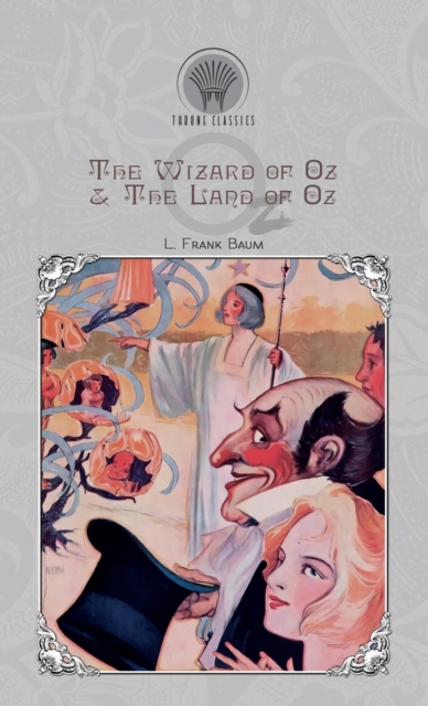 The Wizard of Oz & The Land of Oz, Hardback Book