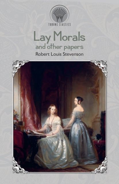 Lay Morals, and Other Papers, Paperback / softback Book