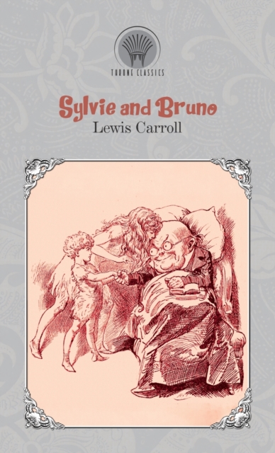 Sylvie and Bruno, Hardback Book