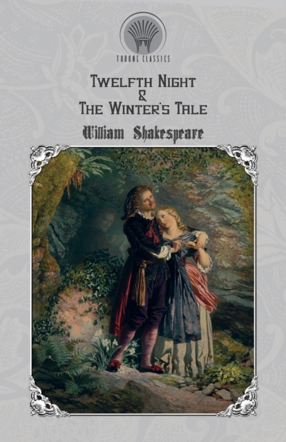 Twelfth Night & The Winter's Tale, Paperback / softback Book