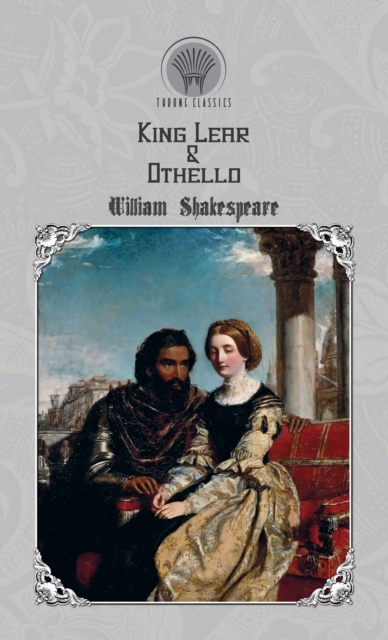King Lear & Othello, Hardback Book