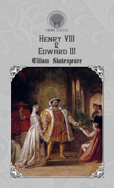 Henry VIII & Edward III, Hardback Book