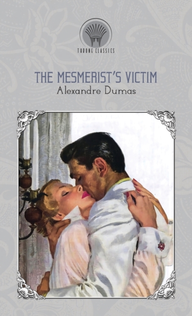 The Mesmerist's Victim, Hardback Book