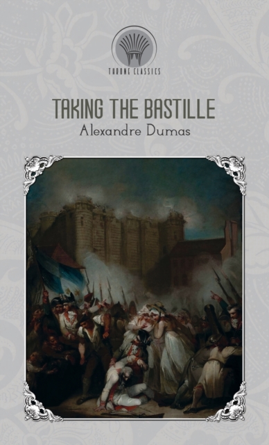 Taking The Bastille, Hardback Book