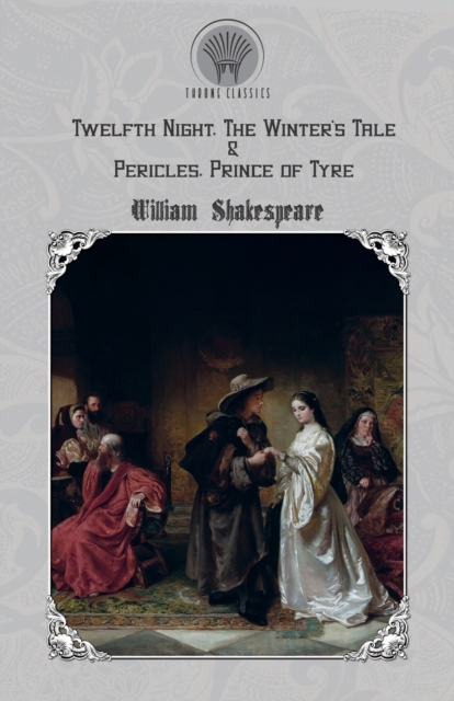 Twelfth Night, The Winter's Tale & Pericles, Prince of Tyre, Paperback / softback Book