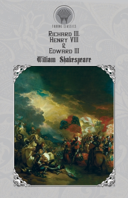 Richard III, Henry VIII & Edward III, Paperback / softback Book