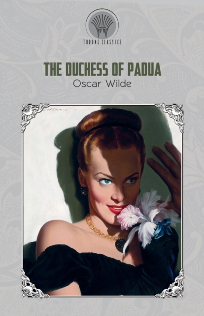 The Duchess of Padua, Paperback / softback Book