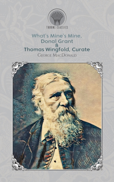 What's Mine's Mine, Donal Grant & Thomas Wingfold, Curate, Hardback Book