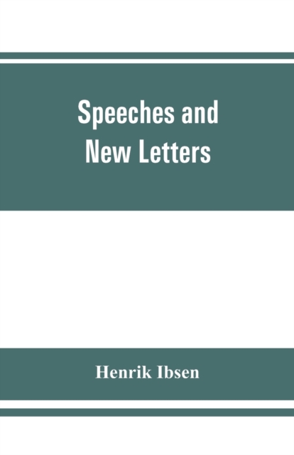 Speeches and new letters, Paperback / softback Book