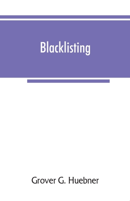 Blacklisting, Paperback / softback Book