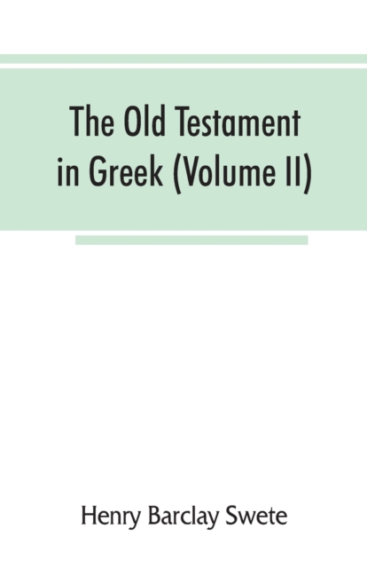 The Old Testament in Greek, according to the Septuagint (Volume II), Paperback / softback Book