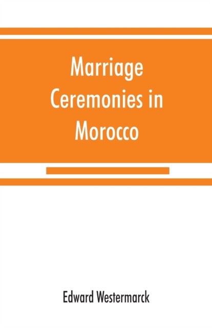 Marriage ceremonies in Morocco, Paperback / softback Book