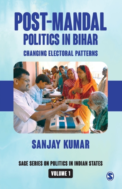 Post-Mandal Politics in Bihar : Changing Electoral Patterns, Paperback / softback Book