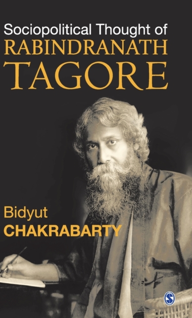 Sociopolitical Thought of Rabindranath Tagore, Hardback Book
