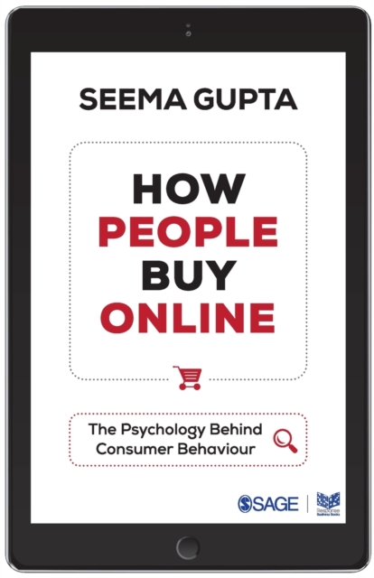 How People Buy Online : The Psychology Behind Consumer Behaviour, Paperback / softback Book