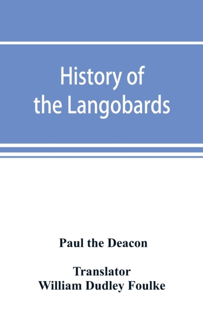 History of the Langobards, Paperback / softback Book