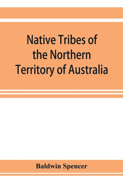 Native tribes of the Northern Territory of Australia, Paperback / softback Book