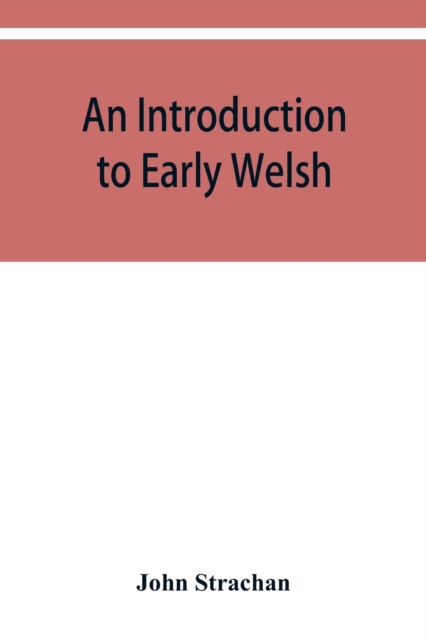 An introduction to early Welsh, Paperback / softback Book