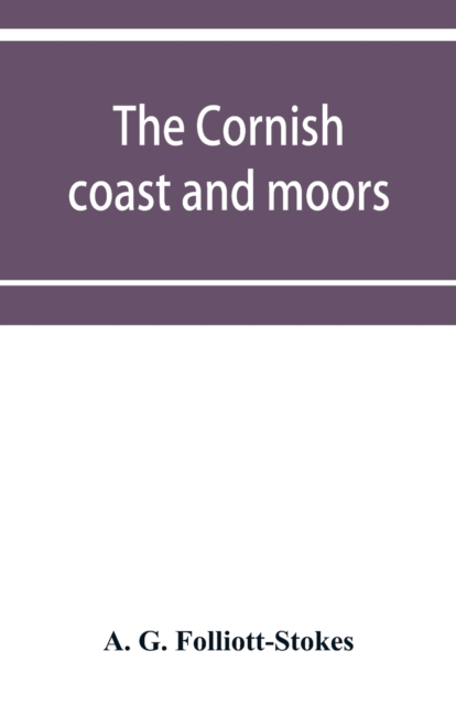 The Cornish coast and moors, Paperback / softback Book