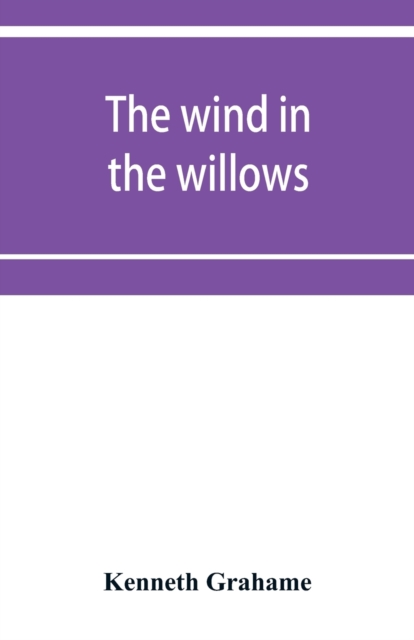 The wind in the willows, Paperback / softback Book