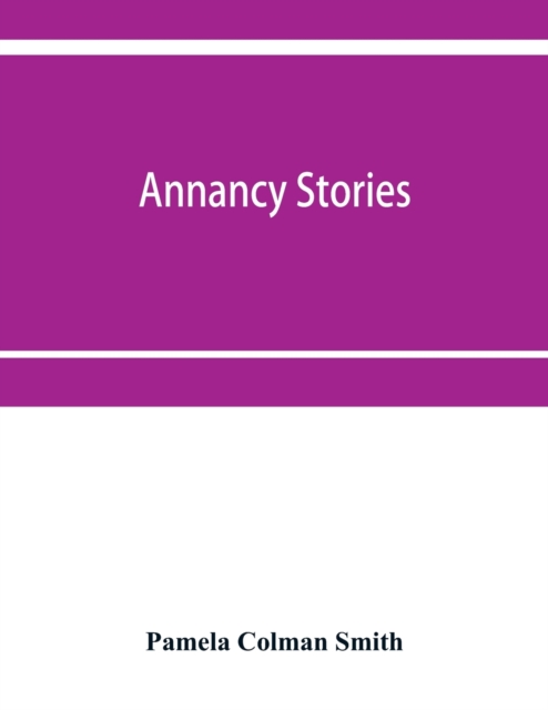 Annancy stories, Paperback / softback Book