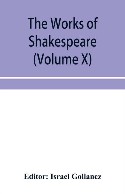 The works of Shakespeare (Volume X), Paperback / softback Book
