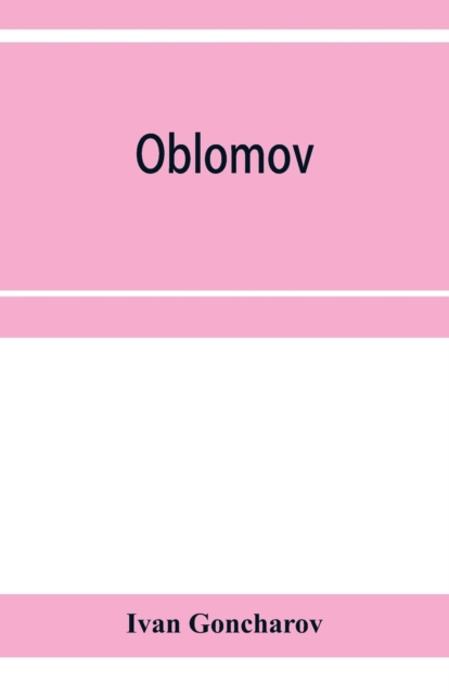 Oblomov, Paperback / softback Book