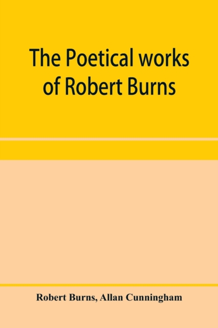 The poetical works of Robert Burns, Paperback / softback Book