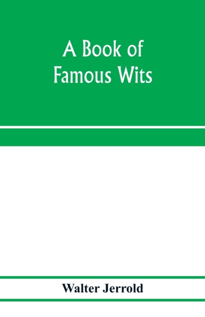 A book of famous wits, Paperback / softback Book