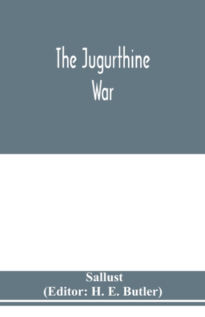 The Jugurthine war, Paperback / softback Book