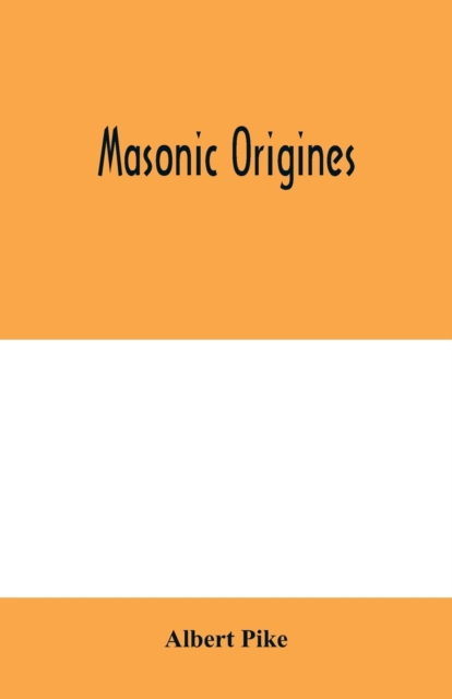 Masonic origines, Paperback / softback Book