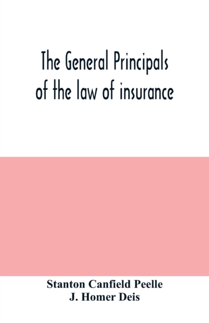 The general principals of the law of insurance, Paperback / softback Book