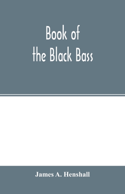 Book of the black bass, Paperback / softback Book