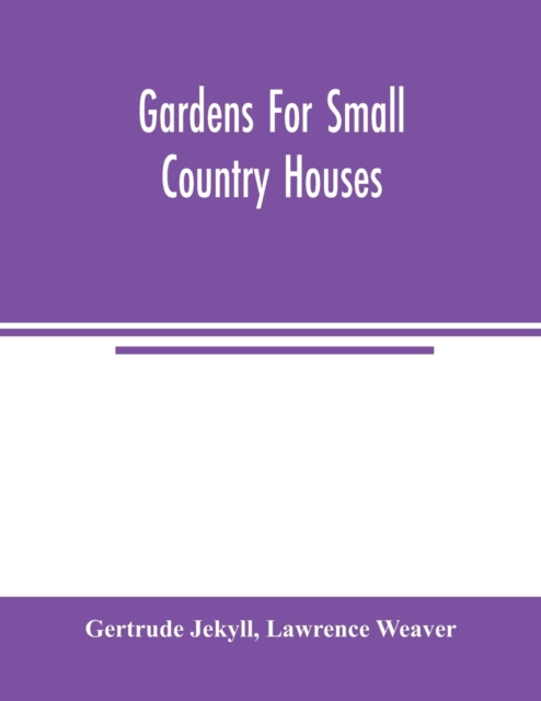 Gardens for small country houses, Paperback / softback Book