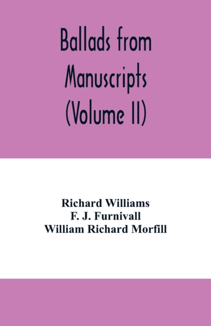 Ballads from manuscripts (Volume II), Paperback / softback Book