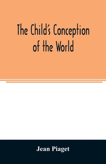 The child's conception of the world, Paperback / softback Book