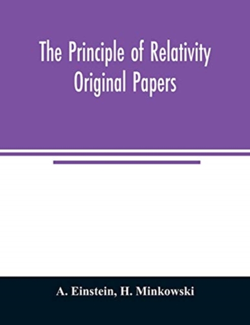 The principle of relativity; original papers, Paperback / softback Book
