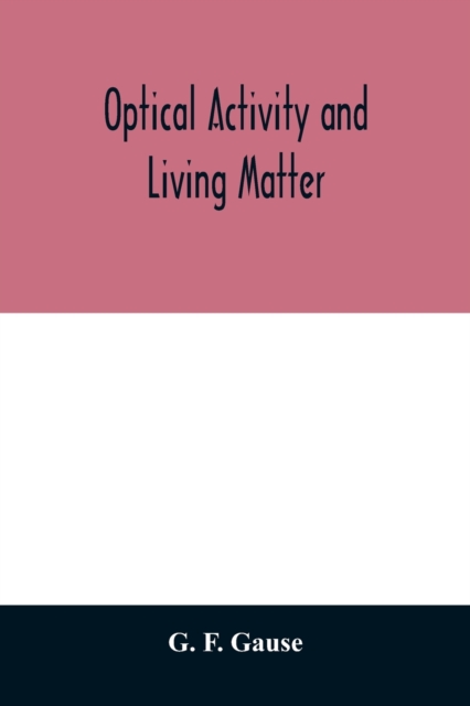 Optical activity and living matter, Paperback / softback Book