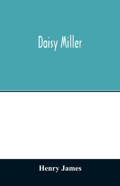 Daisy Miller, Paperback / softback Book
