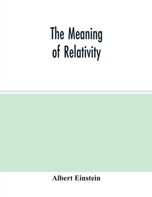 The meaning of relativity, Paperback / softback Book