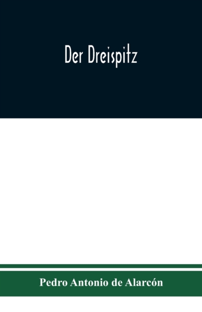 Der Dreispitz, Paperback / softback Book