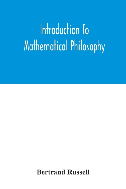 Introduction to mathematical philosophy, Paperback / softback Book